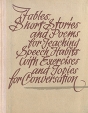 Fables, Short Stories and Poems for Teaching Speech Habits with Exercises and Topics for Conversation Букинистическое издание Сохранность: Хорошая Издательство: Звайгзне, 1969 г Твердый переплет, 128 стр Тираж: 20000 экз инфо 1962z.