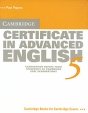 Cambridge Certificate in Advanced English 5 Издательство: Cambridge University Press, 2003 г Мягкая обложка, 136 стр ISBN 0-521-75442-9 Язык: Английский инфо 6966p.