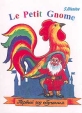 Le Petit Gnome Первый год обучения Букинистическое издание Сохранность: Хорошая Издательство: ГИС, 2004 г Мягкая обложка, 248 стр ISBN 5-8330-0130-Х Тираж: 5000 экз Формат: 70x100/16 (~167x236 мм) инфо 6204t.